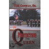 Protecting the Queen by Tom Conway Sr.
