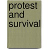 Protest And Survival door Onbekend