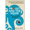 Proust And The Squid door Maryanne Wolf