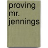Proving Mr. Jennings door James Walker