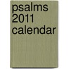 Psalms 2011 Calendar by Unknown