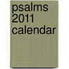 Psalms 2011 Calendar door Onbekend