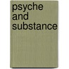 Psyche and Substance door Edward C. Whitmont