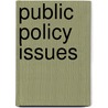 Public Policy Issues door Sophie J. Evans