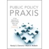 Public Policy Praxis door Randall S. Clemons