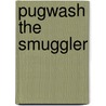 Pugwash the Smuggler by John Ryan