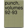 Punch, Volumes 92-93 door Onbekend