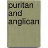 Puritan And Anglican door Edward Dowden