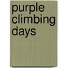 Purple Climbing Days by Patricia Reilly Giff