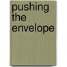 Pushing The Envelope door Allan C. Ornstein