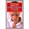 Onblusbaar vuur door M. Baete