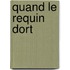 Quand le requin dort