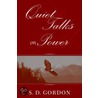 Quiet Talks On Power door Samuel Dickey Gordon