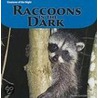 Raccoons in the Dark by Doreen Gonzales