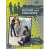 Racism And Prejudice door Marguerite Rodger