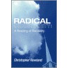 Radical Christianity door Christopher Rowland