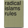 Radical Islams Rules door Paul Marshall