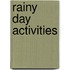 Rainy Day Activities