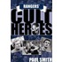 Rangers' Cult Heroes