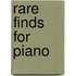 Rare Finds for Piano