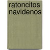 Ratoncitos Navidenos by Gemma Alonso De La Sierra