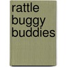 Rattle Buggy Buddies door Ana MartíN. Larrañaga