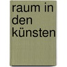 Raum in den Künsten door Onbekend