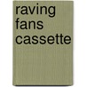 Raving Fans Cassette by Sheldon Bowles