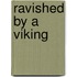 Ravished by a Viking