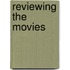 ReViewing the Movies