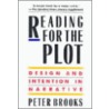 Reading for the Plot door Peter Peter Brooks
