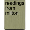 Readings from Milton by John John Milton