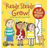 Ready, Steady, Grow! door Sophie Piper