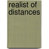 Realist Of Distances by Jan Nordby Gretlund