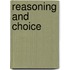 Reasoning and Choice