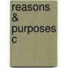 Reasons & Purposes C by G.F. Schueler