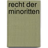 Recht Der Minoritten door Georg Jellinek