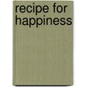 Recipe for Happiness door Amelie Sarn