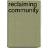 Reclaiming Community