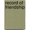 Record of Friendship door Eliza Talitha Tooth