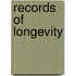 Records of Longevity