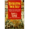 Recreating Your Self door Nancy J. Napier