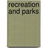 Recreation and Parks door Betty Van Der Smissen