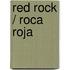 Red Rock / Roca Roja