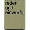 Reden und Einwürfe. door Michael Krüger