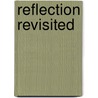 Reflection Revisited by James Swindal