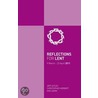 Reflections For Lent door Jeff Astley