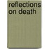 Reflections On Death
