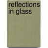 Reflections in Glass door C.J. Krieger