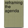 Reframing the Agenda door Onbekend